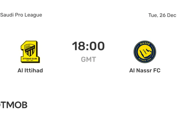 Al Nassr και Ittihad FC: Η σημασία της τελευταία τους αναμέτρησης