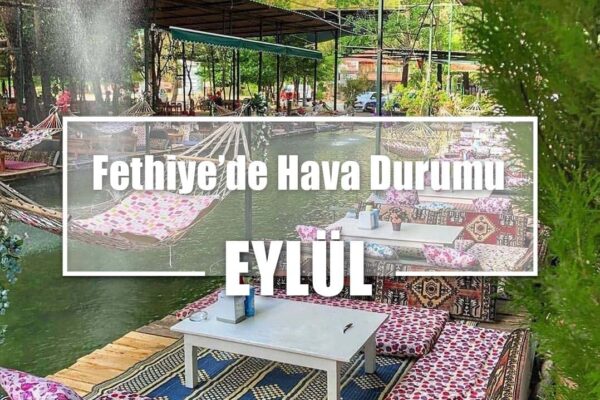 Πρόγνωση Καιρού για την Fethiye: Τι Πρέπει να Γνωρίζετε