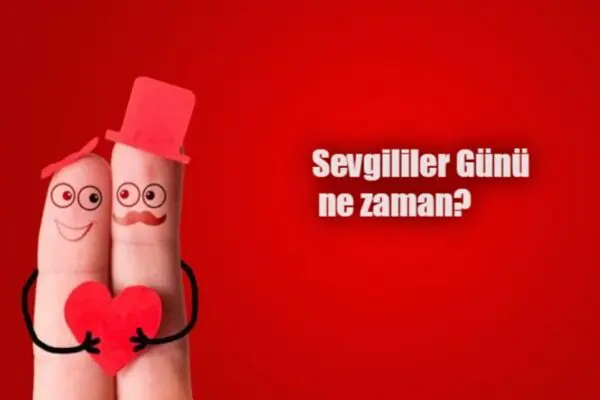 Sevgililer Günü Ne Zaman Kutlanır?